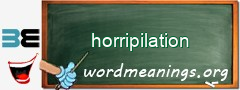 WordMeaning blackboard for horripilation